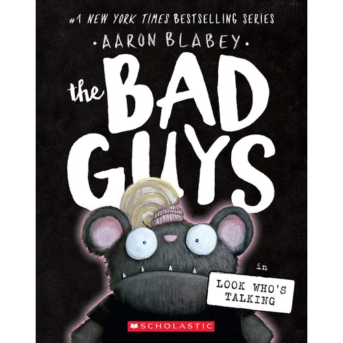 The Bad Guys in Look Who's Talking (the Bad Guys #18): Volume 18