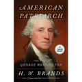 American Patriarch: The Life of George Washington