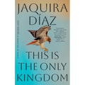 This Is the Only Kingdom