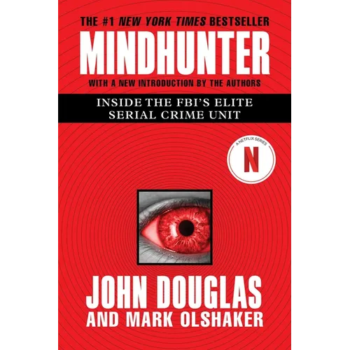 Mindhunter: Inside the Fbi's Elite Serial Crime Unit