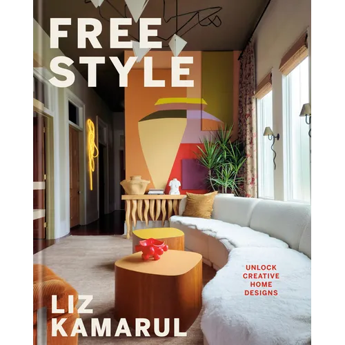 Free Style: Unlock Creative Home Designs: An Interior Design Book