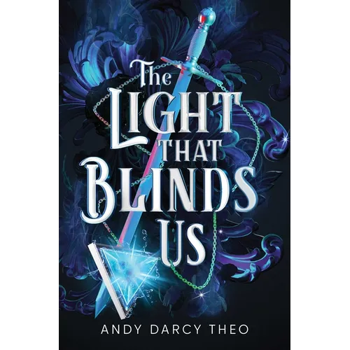 The Light That Blinds Us
