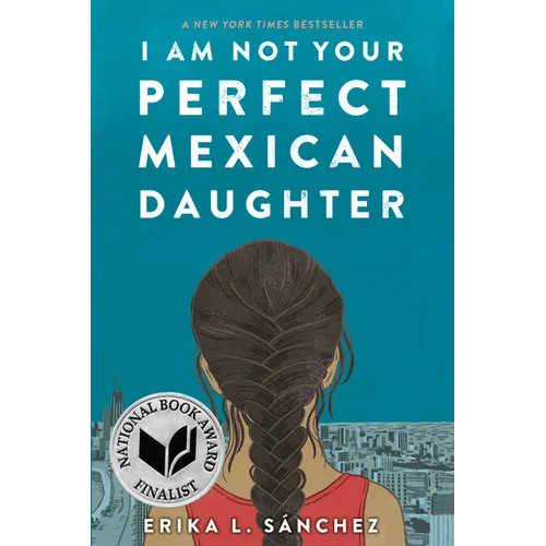 I Am Not Your Perfect Mexican Daughter