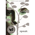 Speak: (National Book Award Finalist)