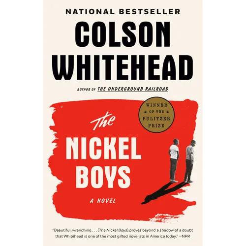 The Nickel Boys (Winner 2020 Pulitzer Prize for Fiction)