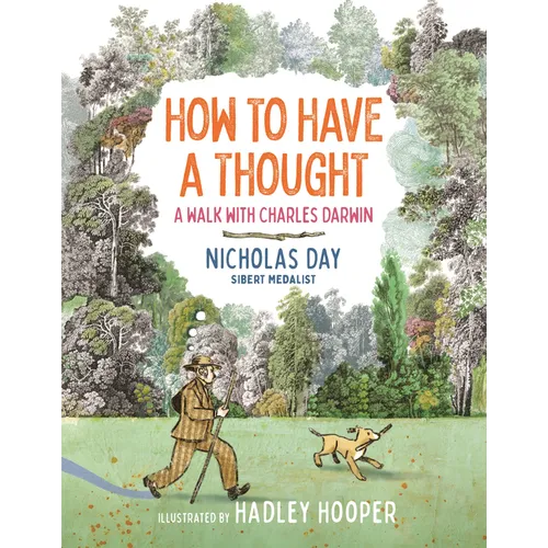 How to Have a Thought: A Walk with Charles Darwin