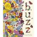 Buzz: A Family Guide to Bugs and Bees and How to Spot Them