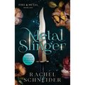 Metal Slinger: Fire & Metal: Book One