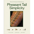 Pheasant Tail Simplicity: Recipes and Techniques for Successful Fly Fishing