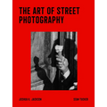 The Art of Street Photography