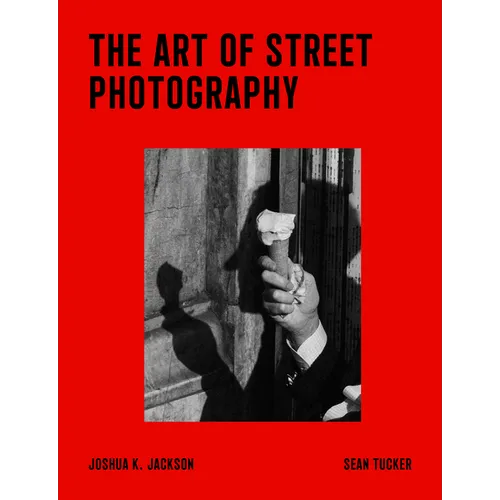 The Art of Street Photography