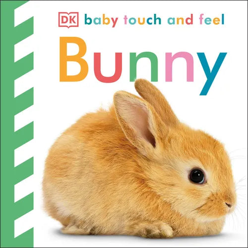 Baby Touch and Feel Bunny: An Interactive Spring Board Book