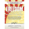 Freedom: The End of the Human Condition
