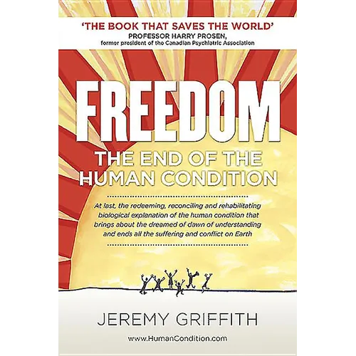 Freedom: The End of the Human Condition