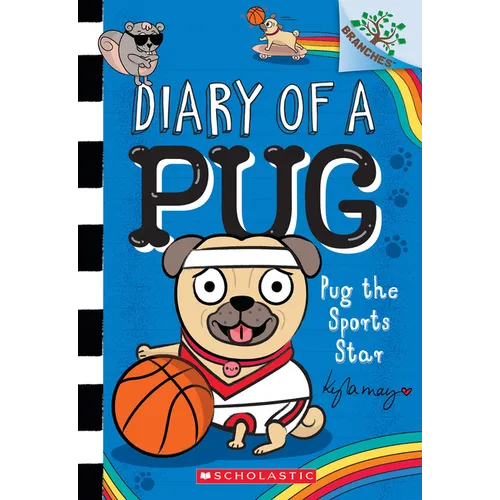 Pug the Sports Star: A Branches Book (Diary of a Pug #11): Volume 11