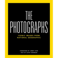 National Geographic the Photographs: Iconic Images from National Geographic