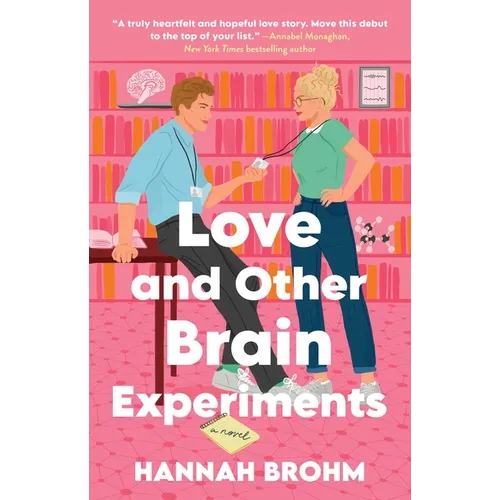 Love and Other Brain Experiments