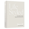 Lifestyled: Your Guide to a More Organized & Intentional Life