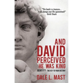 And David Perceived He Was King