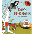 Caps for Sale: A Tale of a Peddler, Some Monkeys and Their Monkey Business