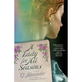 A Lady for All Seasons