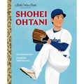 Shohei Ohtani: A Little Golden Book Biography