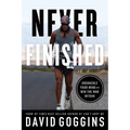 Never Finished: Unshackle Your Mind and Win the War Within