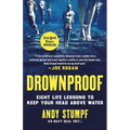 Drownproof: Eight Life Lessons to Keep Your Head Above Water