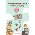Pusheen the Cat's Guide to Everything
