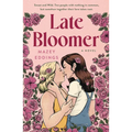 Late Bloomer