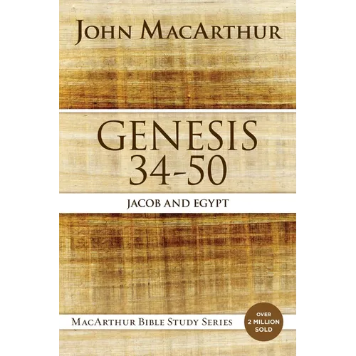 Genesis 34 to 50: Jacob and Egypt