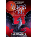 Darkstalker: A Graphic Novel (Wings of Fire: Legends Graphic Novel)