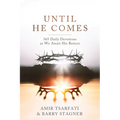Until He Comes: 365 Daily Devotions as We Await His Return