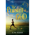 The Pursuit of God: Updated Edition with Study Guide