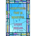 Everything That Is Beautiful