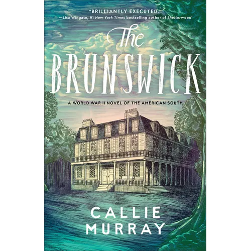 The Brunswick: A World War II Novel of the American South