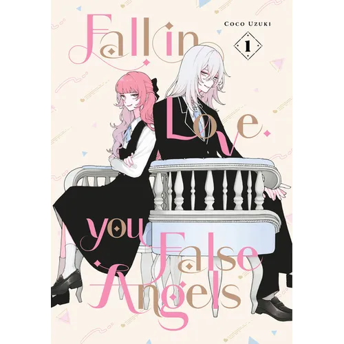 Fall in Love, You False Angels 1