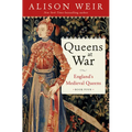 Queens at War: England's Medieval Queens Book Four