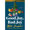 Good Joy, Bad Joy