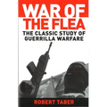 War of the Flea: The Classic Study of Guerrilla Warfare