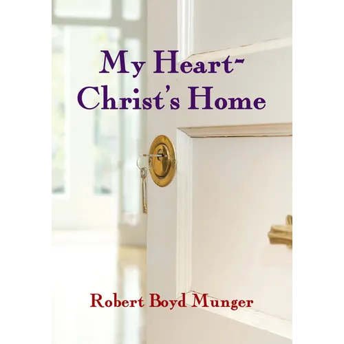 My Heart--Christ's Home