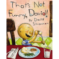 That's Not Funny, David!