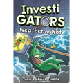 Investigators: Weather or Not
