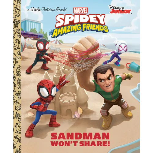 Sandman Won't Share! (Marvel Spidey and His Amazing Friends)