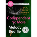 Codependent No More: How to Stop Controlling Others and Start Caring for Yourself (Revised and Updated)