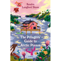 The Pillagers' Guide to Arctic Pianos