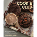 Cookie Club: 80 Creative Cookies to Make, Swap, and Share