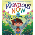 The Marvelous Now