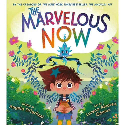 The Marvelous Now
