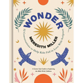 Wonder: 52 Conversations to Help Kids Fall in Love with Scripture